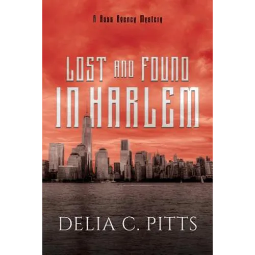 Lost and Found in Harlem: A Ross Agency Mystery