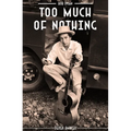 Bob Dylan: Too Much of Nothing