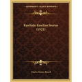 Rawhide Rawlins Stories (1921)