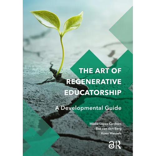 The Art of Regenerative Educatorship: A Developmental Guide
