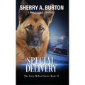 Special Delivery: Join Jerry McNeal And His Ghostly K-9 Partner As They Put Their "Gifts" To Good Use.