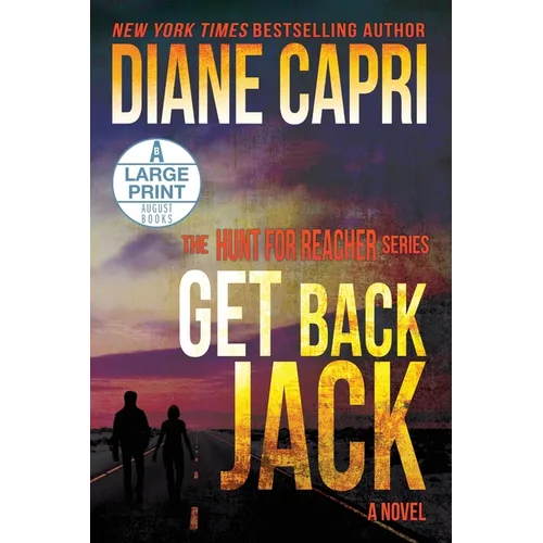 Get Back Jack Large Print Edition: The Hunt for Jack Reacher Series