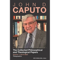 John D. Caputo: The Collected Philosophical and Theological Papers: Volume 7: 2013-2023: Theopoetics