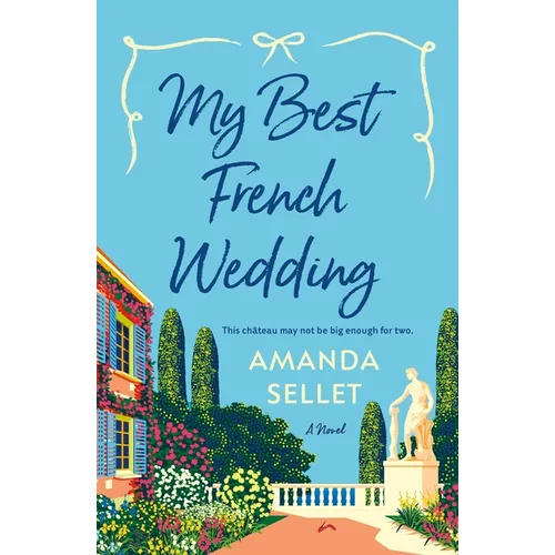 My Best French Wedding