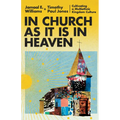 In Church as It Is in Heaven: Cultivating a Multiethnic Kingdom Culture