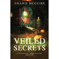 Veiled Secrets: A Whispering Pines Mystery, Book 6