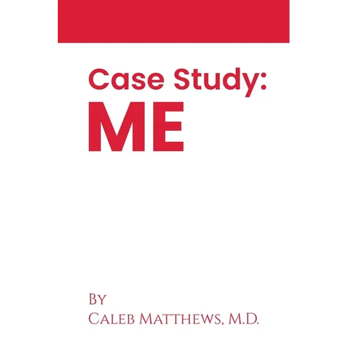 Case Study: Me