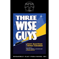 Three Wise Guys