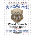 Circle It, Gunsmoke Facts, Word Search, Puzzle Book