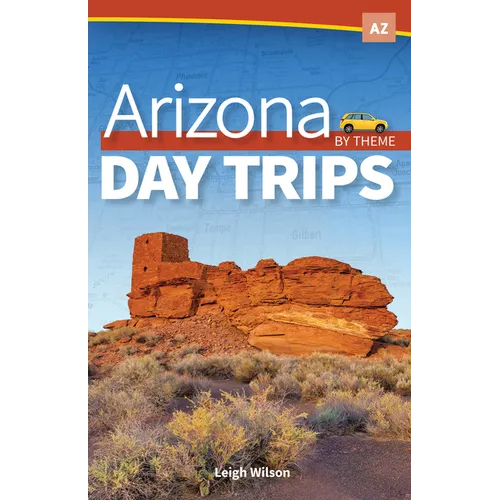 Arizona Day Trips by Theme