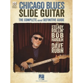 Chicago Blues Slide Guitar: The Complete and Definitive Guide with Video Performances of Each Example