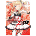 Arifureta: From Commonplace to World's Strongest Zero (Light Novel) Vol. 1
