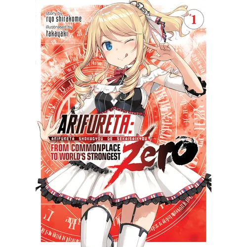 Arifureta: From Commonplace to World's Strongest Zero (Light Novel) Vol. 1