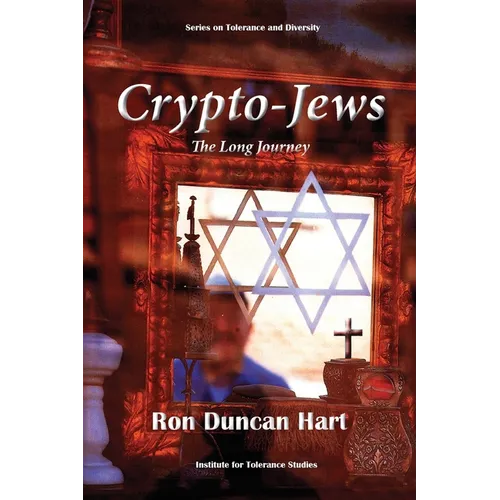 Crypto-Jews: The Long Journey