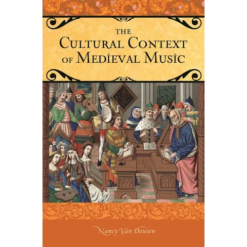 The Cultural Context of Medieval Music