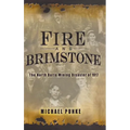 Fire and Brimstone: The North Butte Mine Disaster of 1917