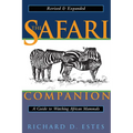 The Safari Companion: A Guide to Watching African Mammals; Including Hoofed Mammals, Carnivores, and Primates