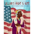 Lillian's Right to Vote: A Celebration of the Voting Rights Act of 1965