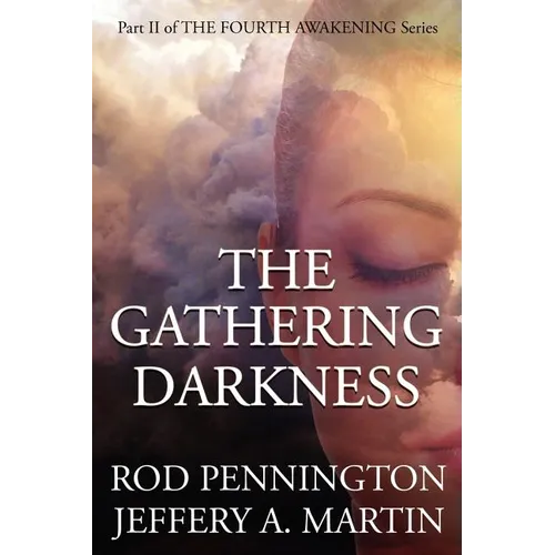 The Gathering Darkness (The Fourth Awakening Series)