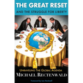 The Great Reset and the Struggle for Liberty: Unraveling the Global Agenda