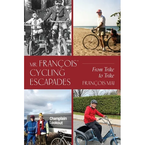 Mr. François' Cycling Escapades: From Trike to Trike