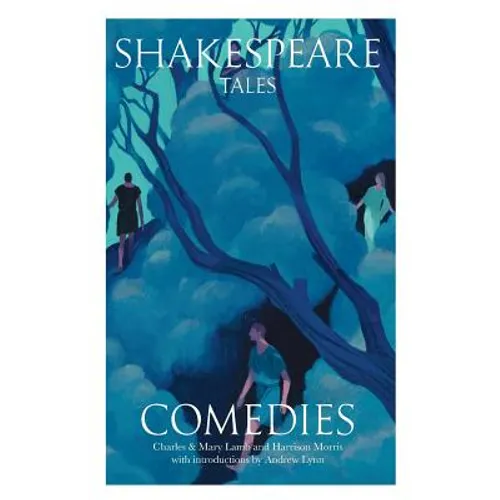 Shakespeare Tales: Comedies