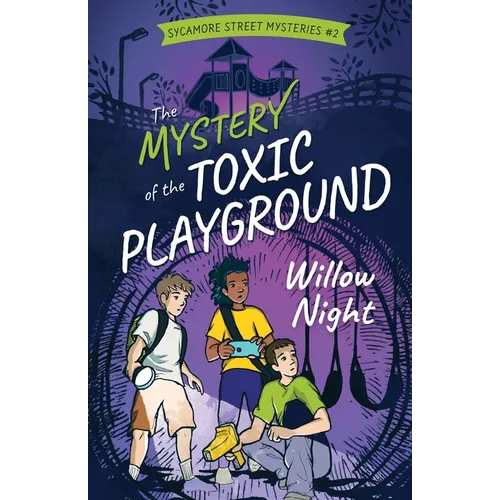 The Mystery of the Toxic Playground