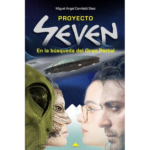 Proyecto Seven: En la búsqueda del Gran Portal