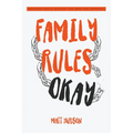 Family Rules Okay: Becoming Whole Without the Need for Approval