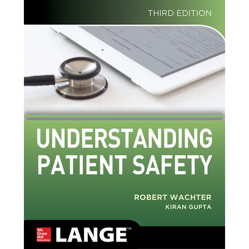 Understanding Patient Safety, Third Edition