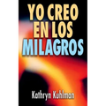 Yo Creo En Los Milagros = I Believe in Miracles