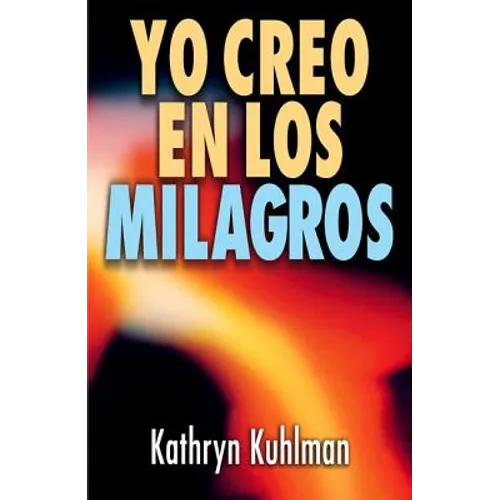 Yo Creo En Los Milagros = I Believe in Miracles