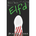 Elf'd: Spicy & Sweet Holiday Monster Erotica