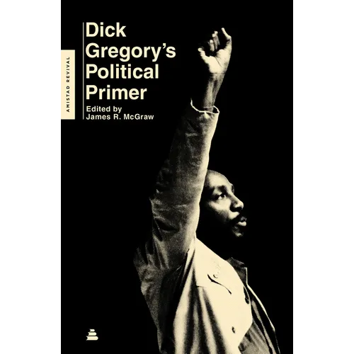 Dick Gregory's Political Primer