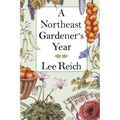 A Northeast Gardener's Year
