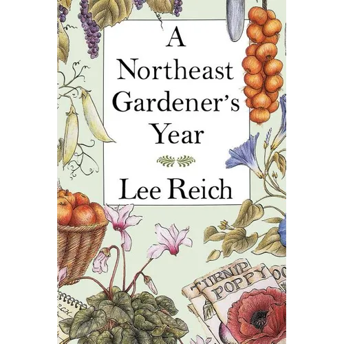 A Northeast Gardener's Year