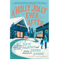 A Holly Jolly Ever After: A Christmas Notch Novel