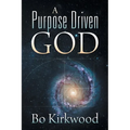 A Purpose Driven God
