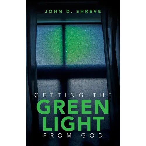 Getting the Green Light from God