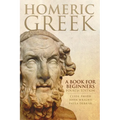 Homeric Greek: A Book for Beginners