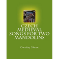 Czech Medieval songs for two mandolins