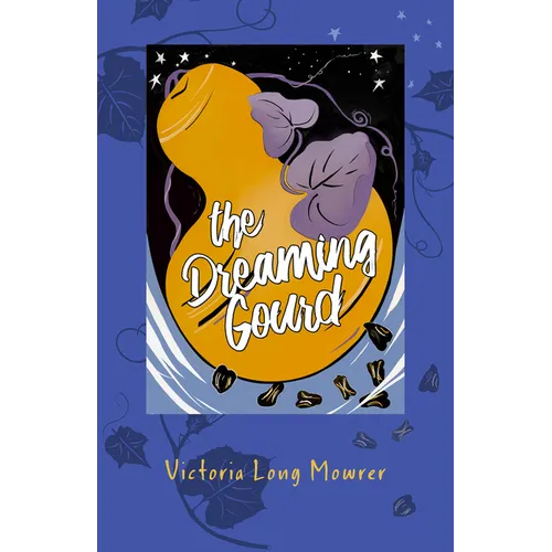 The Dreaming Gourd