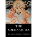 The Soliloquies: Annotated Edition including more than 80 Notes