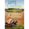 Lost Cowboys: The Story of Bud Daniel and Wyoming Baseball