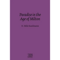 Paradise in the Age of Milton