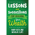 Lesson and Suggestions for Building Your Wealth
