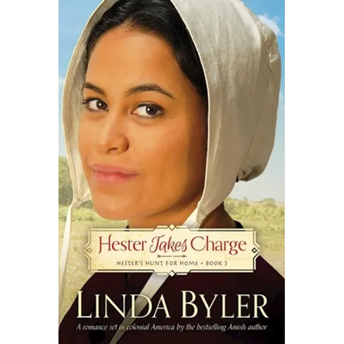 Hester Takes Charge: Hester's Hunt for Home, Book 3
