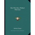 Men Who Have Walked with God