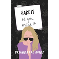 Fake It till You Make It