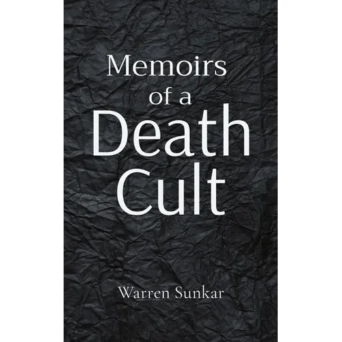Memoirs of a 'Death Cult'